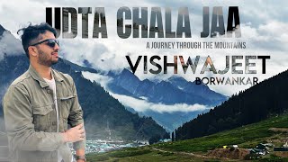 BEST TRAVEL SONG  UDTA CHALA JAA  Vishwajeet Borwankar  ORIGINAL  2024 [upl. by Oninrutas]