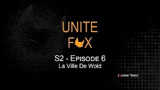 UNITE FOX  S02E06  LA VILLE DE WOLD [upl. by Donelu]