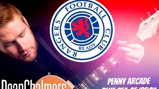 PENNY ARCADE  BLUE SEA OF IBROX  THE IBROX VOX RANGERS TRIBUTE [upl. by Margeaux]