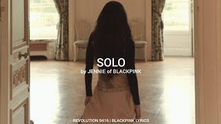 Solo English Lyrics  Jennie 블랙핑크 BLACKPINK [upl. by Sibelle458]