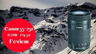 Canon 55250mm IS STM F456 Review [upl. by Neelrahs]