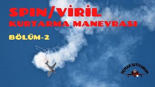 ✈𝐒𝐏𝐈𝐍  𝗩İ𝗥İ𝗟 2  SpinVirilden Kaçınma Spinden Güvenli ve Etkili Bir Şekilde Çıkma Teknikleri [upl. by Jules]