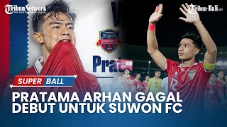 Pratama Arhan Gagal Debut untuk Suwon FC Saat Imbangi Timnas U20 Indonesia [upl. by Seaver623]