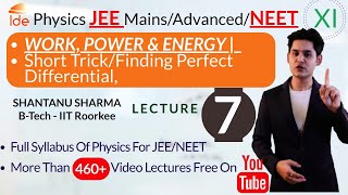 WORKPOWER amp ENERGY Lec7Short TrickFinding Perfect DifferentialClass11Physics for IITJEENEET [upl. by Odraboel]