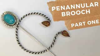 PENANNULAR BROOCH  PART 1 [upl. by Eerdna]