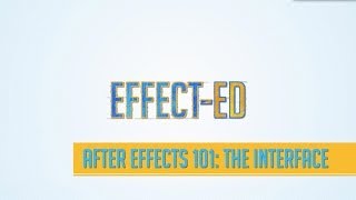 Pond5 EffectEd After Effects 101 The Interface [upl. by Naneik633]