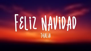 Feliz Navidad  Thalia Lyrics Video ⛩ [upl. by Eugilegna]