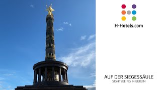 Mit HHotelscom auf der Siegessäule in Berlin  Sightseeing in Berlin [upl. by Alset]