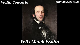 Violin Concerto  Mendelssohn [upl. by Carrol435]