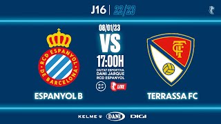 🔴 EspanyolMEDIA  ⚽️ Espanyol B 🆚 Terrassa FC  J16  2ªRFEF [upl. by Ssej]