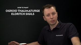 WHTV Tip of the Day  Ogroid Thaumaturge Eldritch Sigils [upl. by Annoynek]