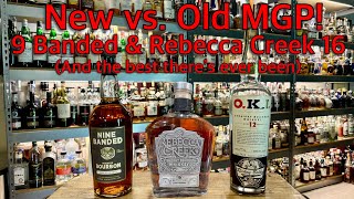 Nine Banded amp Rebecca Creek 16 Bourbons  the best MGP ever bottled [upl. by Ebba]