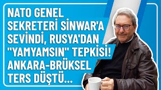 NATO GENEL SEKRETERİ SİNWARA SEVİNDİ RUSYADAN quotYAMYAMSINquot TEPKİSİ ANKARABRÜKSEL TERS DÜŞTÜ [upl. by Sawyer]