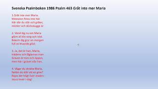 Psalm 463 Gråt inte mer Maria [upl. by Atsirtal]