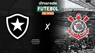 BOTAFOGO X CORINTHIANS AO VIVO  TRANSMISSÃO BRASILEIRÃO 2024 AO VIVO [upl. by Douglass]