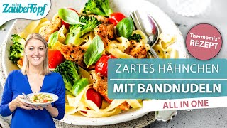 😍😍 ALL IN ONE Zartes Hähnchen mit Bandnudeln  Einfaches Rezept mit dem Thermomix® [upl. by Cyma429]