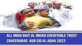 EID UL ADHA PAR ALL INDIA BAIT UL IMDAD CHARITABLE TRUST ZAHEERABAD KE TARIQEE KHIDMAAT [upl. by Coppinger]