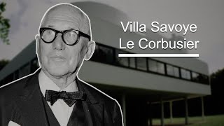 La Villa Savoye Le Corbusier Le Corbusier´s villa Savoye english captions [upl. by Lledniuq298]