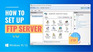 How to Setup an FTP Server on Windows 1011 [upl. by Ebberta525]