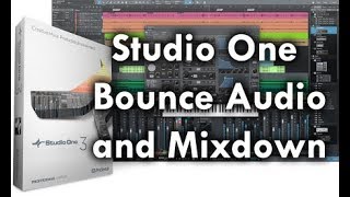 Studio One How to Bounce and Perform Audio Mixdown [upl. by Nialb437]