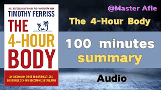 Summary of The 4Hour Body by Timothy Ferriss  100 minutes audiobook summary [upl. by Isidoro]