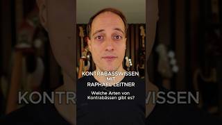 Welche Arten von Kontrabässen gibt es Kontrabasswissen mit Raphael Leitner kontrabass [upl. by Initsed]