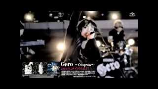 【Gero】2nd Single「〜Outgrow〜」Music Video Full ver [upl. by Sirad779]