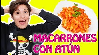 MACARRONES CON TOMATE Y ATÚNRECETA FÁCIL [upl. by Raveaux]