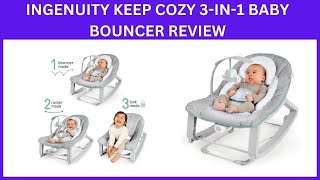 Ingenuity Keep Cozy 3 in 1 Baby Bouncer Review  A Versatile Seat That Grows With Your Child [upl. by Ahsilla]