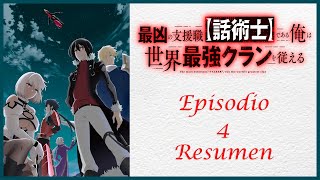 Saikyou no Shienshoku quotWajutsushiquot de Aru Ore wa Sekai Saikyou Clan  Resumen del episodio 4 [upl. by Macfadyn247]