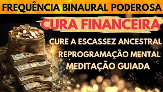 Frequência da Prosperidade p Cura Financeira [upl. by Ck]