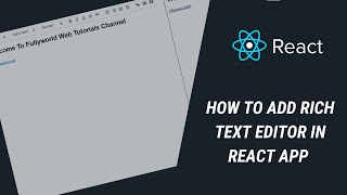 How to add Rich Text Editor in React App  Reactjs Tutorial [upl. by Naelopan]