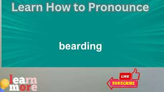 How to Pronounce bearding [upl. by Cati]