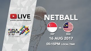 Netball Singapore 🇸🇬 vs Malaysia 🇲🇾  29th SEA Games 2017 [upl. by Tiffani]