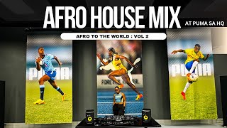 Afro House Mix  Afro to the world  Vol 2 [upl. by Ahsial]