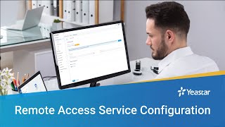 How to Set up Remote Access Service RAS on Yeastar PSeries PBX System  Configuration 2021 [upl. by Eniahpets]