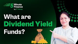 What is Dividend Yield Fund How and Where do Dividend Yield Funds Invests [upl. by Anha]