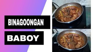 PORK BINAGOONGAN RECIPE [upl. by Atsirhc223]