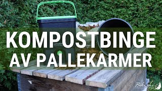 Kompostbinge av pallekarmer [upl. by Kym]