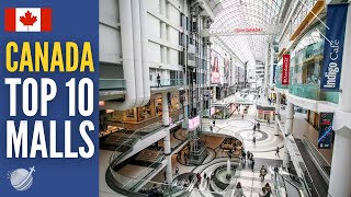 Top 10 Best Shopping Malls In Canada  Largest Malls [upl. by Mairem]