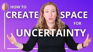 How to Deal with Uncertainty  Without SelfSabotage [upl. by Hutton]