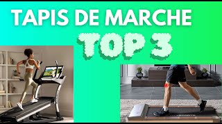 TOP 3 DES MEILLEURS TAPIS DE MARCHE [upl. by Marsland]