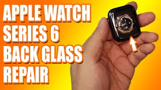 How to Replace the Back Glass of an Apple Watch Series 6  Sydney CBD Repair Centre [upl. by Aara]