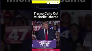 Trump Calls Out Michelle Obama [upl. by Llebana]