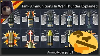 Ammo Types in War Thunder EXPLAINED  War Thunder Tank Shells Guide outdated [upl. by Sik]