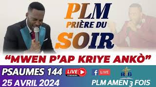 MWEN PAP KRIYE ANKÒPSAUMES 144PSAUMES ET PRIÈRESPLM AMEN 3 FOIS25 AVRIL 2024 [upl. by Lletram213]