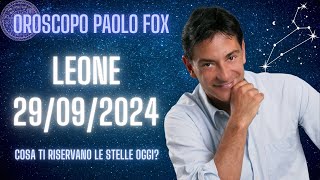 Leone ♌️ LOroscopo di Paolo Fox  29 Settembre 2024  Luna focosa da protagonisti [upl. by Matthiew]