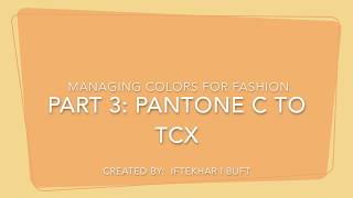 Part 3 Managing color for fashion  Convert Pantone C to TCX color code [upl. by Chloe559]