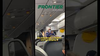 FRONTIER Airlines Passenger sings SONG frontierairlines passenger airplane [upl. by Henrique]