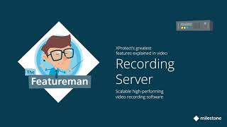 Milestone XProtect Recording Server Explained [upl. by Olim377]